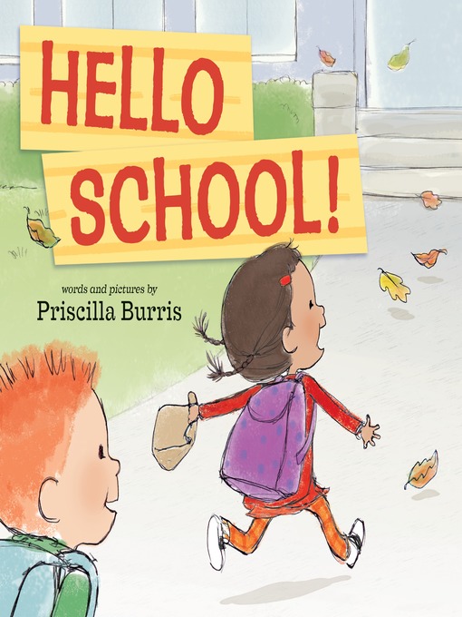 Title details for Hello School! by Priscilla Burris - Available